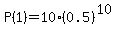 P%281%29=10%280.5%29%5E10