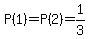 P%281%29=P%282%29=1%2F3