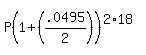 P%281%2B%28.0495%2F2%29%29%5E%282%2A18%29