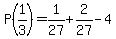 P%281%2F3%29+=+1%2F27%2B2%2F27-4