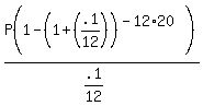 P%281-%281%2B%28.1%2F12%29%29%5E%28-12%2A20%29%29%2F%28.1%2F12%29%29