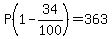 P%281-34%2F100%29=363