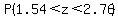 P%281.54%3Cz%3C2.76%29