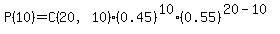 P%2810%29=C%2820%2C10%29%2A%280.45%29%5E10%2A%280.55%29%5E%2820-10%29
