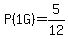 P%281G%29=5%2F12