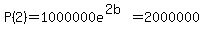 P%282%29=1000000e%5E%282b%29=2000000