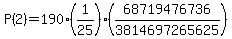 P%282%29=190%2A%281%2F25%29%2A%2868719476736%2F3814697265625%29