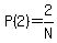 P%282%29=2%2FN