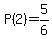 P%282%29=5%2F6