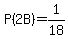 P%282B%29=1%2F18