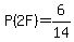 P%282F%29=6%2F14