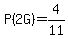 P%282G%29=4%2F11