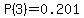 P%283%29=0.201