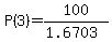 P%283%29=100%2F%281.6703%29