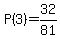 P%283%29=32%2F81