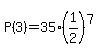 P%283%29=35%2A%281%2F2%29%5E7