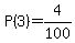 P%283%29=4%2F100