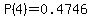 P%284%29=0.4746