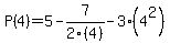 P%284%29=5-7%2F2%284%29-3%284%5E2%29