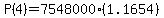 P%284%29=7548000%281.1654%29
