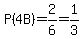 P%284B%29=2%2F6=1%2F3