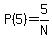 P%285%29=5%2FN