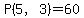 P%285%2C3%29=60