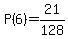 P%286%29=21%2F128