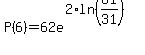 P%286%29=62e%5E%282%2Aln%2861%2F31%29%29