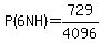 P%286NH%29=729%2F4096
