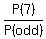 P%287%29%2FP%28odd%29