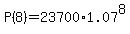 P%288%29=23700%2A1.07%5E8