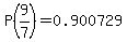 P%289%2F7%29=0.900729