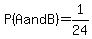P%28A+and+B%29=1%2F24
