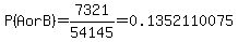 P%28A+or+B%29+=+7321%2F54145+=+0.1352110075