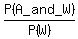 P%28A_and_W%29%2FP%28W%29