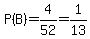 P%28B%29=4%2F52=1%2F13