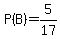 P%28B%29=5%2F17