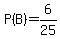 P%28B%29=6%2F25