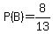 P%28B%29=8%2F13