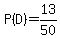 P%28D%29=13%2F50