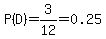 P%28D%29=3%2F12=0.25