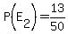 P%28E%5B2%5D%29+=+13%2F50