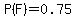 P%28F%29=0.75