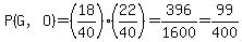 P%28G%2CO%29=%2818%2F40%29%2822%2F40%29=396%2F1600=99%2F400