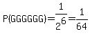 P%28GGGGGG%29=1%2F2%5E6=1%2F64