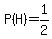 P%28H%29=1%2F2