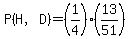 P%28H%2CD%29=%281%2F4%29%2813%2F51%29