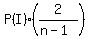 P%28I%29%2A%282%2F%28n-1%29%29