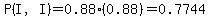 P%28I%2CI%29=0.88%280.88%29=0.7744
